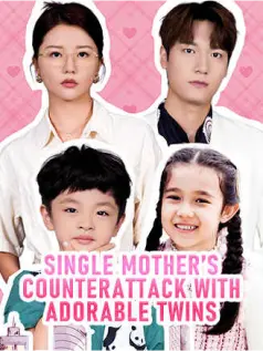 Single Mother's Counterattack with Adorable Twins
