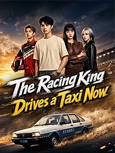 The Racing King Drives a Taxi Now