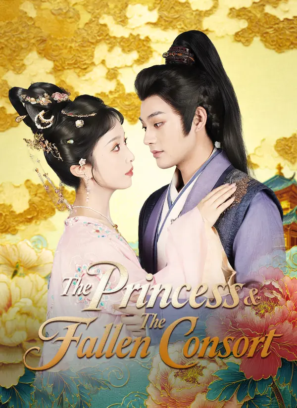 (Dubbed) The Princess & The Fallen Consort