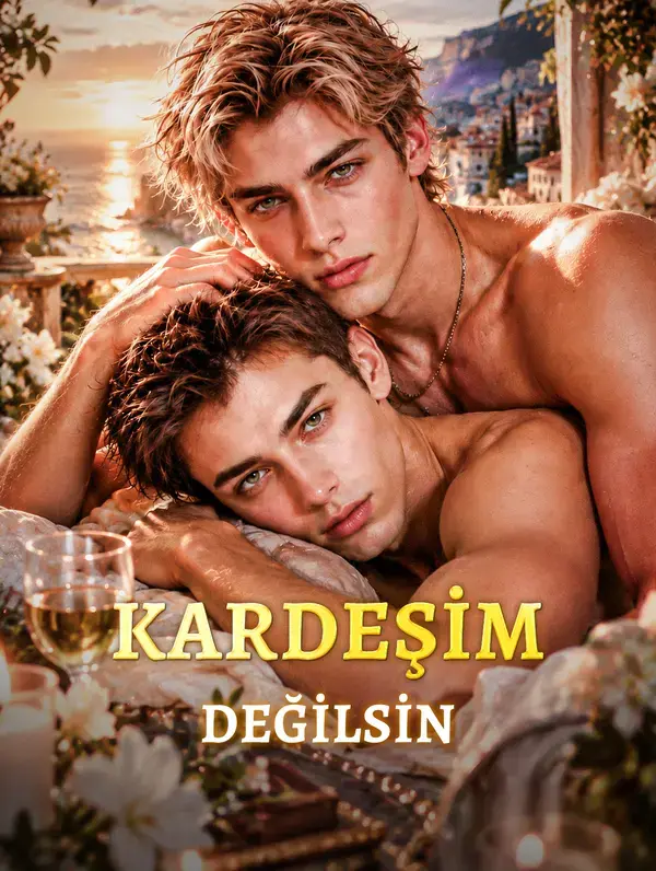 KARDEŞİM DEĞİLSİN