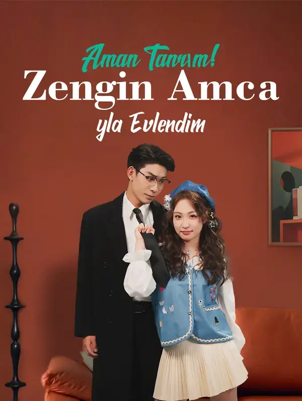 Eyvah, Zengin Bir Amcayla Evlendim