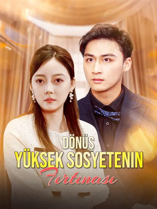 Dönüş: Yüksek Sosyetenin Fırtınası