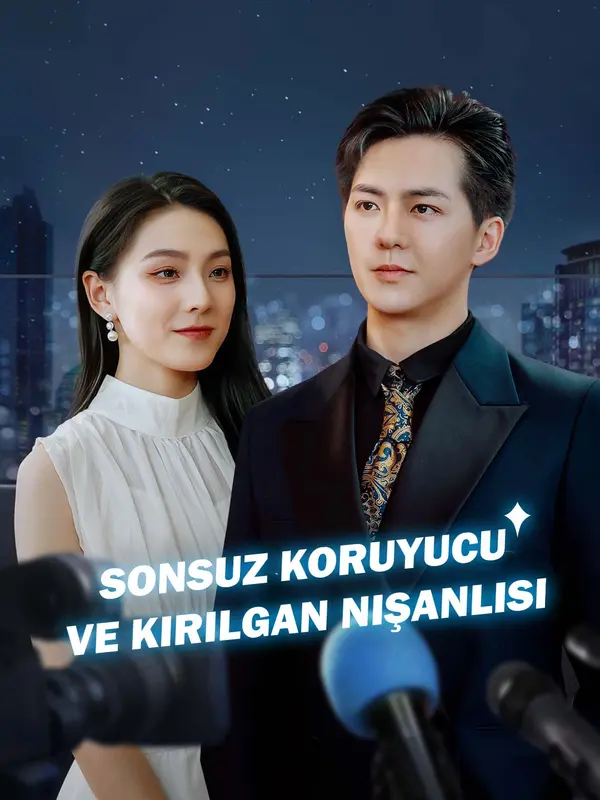 Sonsuz Koruyucu ve Kırılgan Nişanlısı