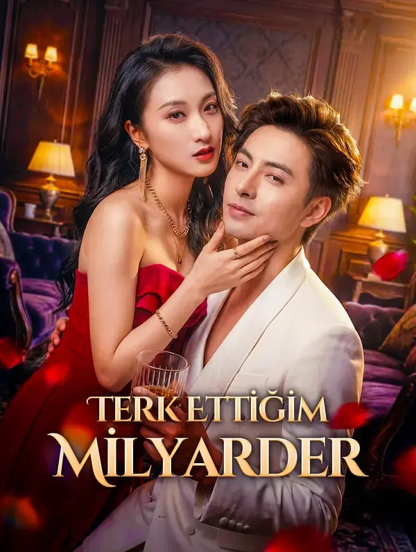 TERK ETTİĞİM MİLYARDER