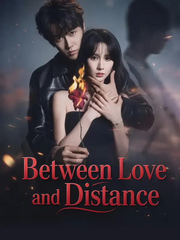 Between Love and Distance
