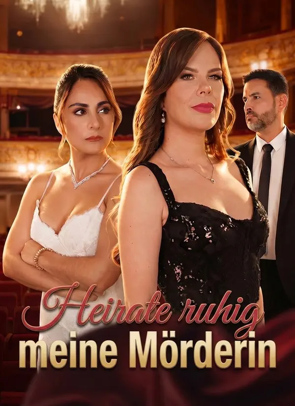 Heirate ruhig meine Mörderin