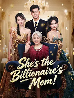 She's the Billionaire's Mom!